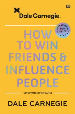  How to Win Friends & Influence People: A Timeless Treatise on Human Connections and Wealth Building